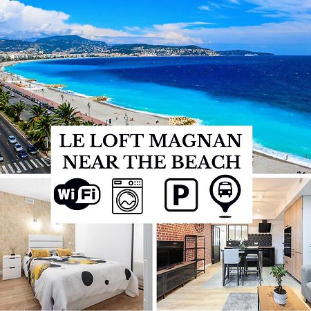 Le Loft Magnan - Ac- Pres Mer - Wifi - Parking - Confort Et Moderne - Supermarches Et Tram Proches Nice Exteriör bild
